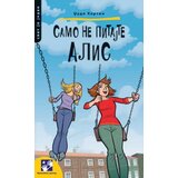 Kreativni Centar Džudi Kertin - Samo ne pitajte Alis Cene