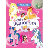 Vulkan Izdavaštvo Upoznajte… Svet Jednoroga - Grupa Autora | ePonuda.com