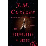 Penguin Random House J. M. Coetzee - The Schooldays Of Jesus Cene