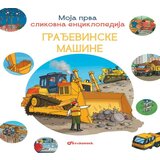 Vulkan Građevinske mašine-Knjiga Moja prva slikovna enciklopedija | ePonuda.com