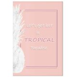  Slika - Let\'s Get Lost in Tropical Paradise (1 Part) Vertical 60x90 Standard | shoptok.hr
