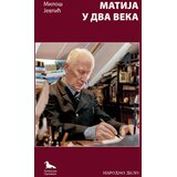 Narodno delo Miša Jevtić - Matija u dva veka- razgovori sa Matijom Bećkovićem Cene