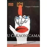 Dragana V. Todoreskov - U čekaonicama (istorija ženskih mentalnih poremećaja)