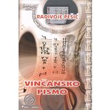 Pešić i sinovi Radivoje Pešić
 - Vinčansko pismo Cene'.'