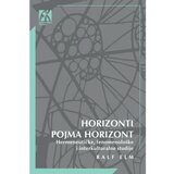 Akademska Knjiga Horizonti pojma horizont - Ralf Elm Cene