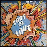  bob dylan - shot of love | Eponuda.com