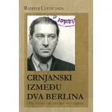 Radivoj Cvetićanin - Crnjanski između dva Berlina 1926-1936: od seoba do ideja