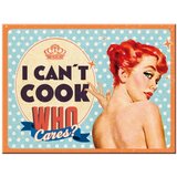 Nostalgic Art Magnet Can't Cook, Who Cares? Cene