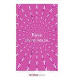 Penguin Random House Irvine Welsh - Rave | Eponuda.com
