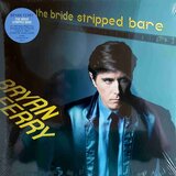  Bryan Ferry - The Bride Stripped Bare | Eponuda.com