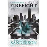 Orion Brandon Sanderson - Firefight: A Reckoners Novel Cene