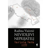 Radina Vučetić - Nevidljivi neprijatelj: Variola Vera 1972