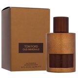 Tom Ford Oud Minérale 100 ml parfemska voda unisex Cijene
