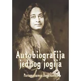 Paramahansa Jogananda - Autobiografija jednog jogija