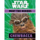 Dorling Kindersley Ruth Amos - Star Wars Meet The Heroes Chewbacca Cene