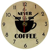 Okrugli zidni sat It's never too late for coffee (Promjer: 29 cm)