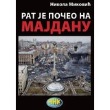 NNK international Nikola Miković - Rat je počeo na Majdanu | ePonuda.com