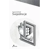 Agota Krištof - Svejedno je