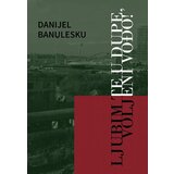 Književna radionica Rašić Danijel Banulesku
 - Ljubim te u dupe, voljeni vođo!