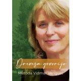 Chiara Drevesa govorijo - Metoda Vidmar Vengust Cene