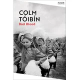 Colm Toibin - Bad Blood