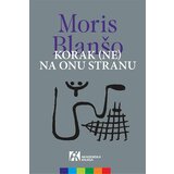 Akademska Knjiga Moris Blanšo - Korak (ne) na onu stranu | ePonuda.com
