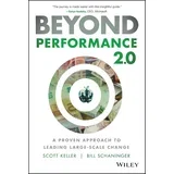 Scott Keller,  Bill Schaninger - Beyond Performance 2.0