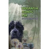 Olivera Jelkić - Biografija jednog psa