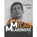 Službeni Glasnik Zlatomir Gajić - Rok poeta Milan Mladenović | ePonuda.com