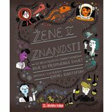 Školska knjiga Žene u znanosti - 50 neustrašivih znanstvenica koje su promijenile svijet | shoptok.hr