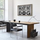  Slika - All Guests Must Be Approved by the Dog (1 Part) Wide 120x80 U prirodnom drvenom okviru | shoptok.hr