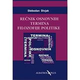 Albatros plus Slobodan Divjak - Rečnik osnovnih termina filozofije politike