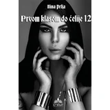 Nina Prlja
 - Prvom klasom do ćelije 12