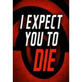 Steam I Expect You To Die [VR] (PC) Key EUROPE | ePonuda.com
