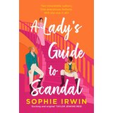 Harper Collins Publishers Ltd Sophie Irwin - A Lady's Guide to Scandal Cene