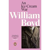 Penguin Books William Boyd - An Ice-Cream War | ePonuda.com