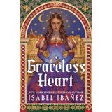 Hachette UK Isabel Ibañez - Graceless Heart | Eponuda.com
