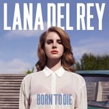 DEL Rey, Lana-Born To Die | Eponuda.com