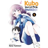 VIZ Media Nene Yukimori - Kubo Won't Let Me Be Invisible, Vol. 4 | Eponuda.com