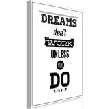  Slika - Dreams Don't Work Unless You Do (1 Part) Vertical 60x90 Cijene