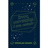 Školska knjiga Douglas Adams - Život, univerzum i sve ostalo Cene