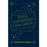 Douglas Adams - Život, univerzum i sve ostalo