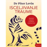 Arete Piter Levin - Isceljivanje traume | ePonuda.com