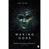 Penguin Books Sylvain Neuvel - Waking Gods: Themis Files Book 2 Cene
