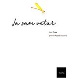 TREĆI TRG Jun Fose
 - Ja sam vetar Cene