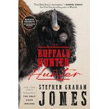 Macmillan Distribution Limited Stephen Graham Jones - The Buffalo Hunter Hunter Cene