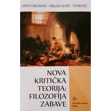 Čigoja Grupa autora - Nova kritička teorija: filozofija zabave Cene