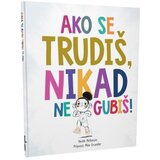 SLIKOVNICA ND/AKO SE TRUDIŠ, NIKAD NE GUBIŠ! ART.07496 99032 Cijene