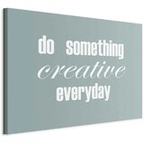  Slika - Do Something Creative Everyday (1 Part) Wide 30x20 Standard | shoptok.hr