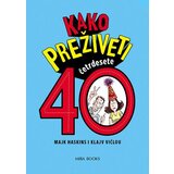 Miba Books Klajv Vičlou,Majk Haskins - Kako preživeti 40 Cene